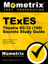 TExES (180) Theatre EC-12 Exam Secrets Study Guide eBook TExES (180) Theatre EC-12 Exam Secrets Study Guide eBook